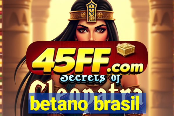 betano brasil